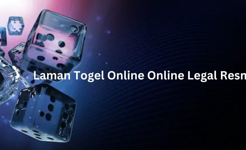 Laman Togel Online Online Legal Resmi